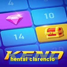 hentai clarencio